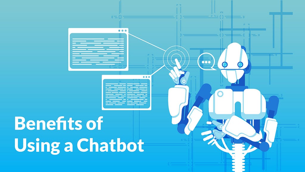 Benefits of Using a Chatbot