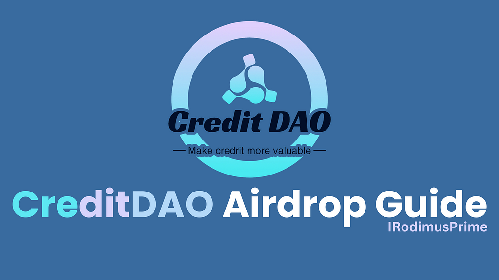CreditDAO Airdrop Guide