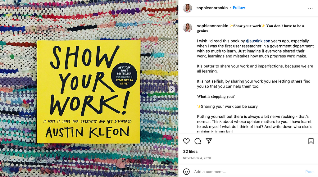 Screenshot of an Instagram post with book ‘Show your work’ on the left by Austin Kleon, and caption on the right “Show your work, you don’t have to be a genius”