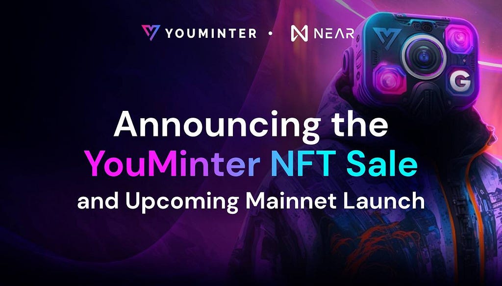 Announcing the YouMinter NFT Sale and Upcoming Mainnet Launch