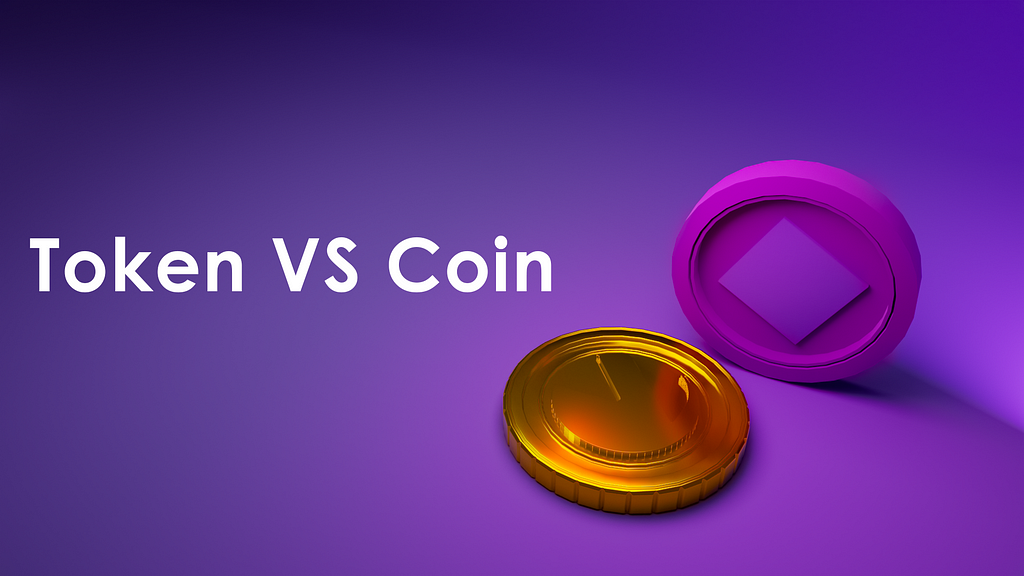 Token VS Coin: Unraveling the Great Crypto Confusion