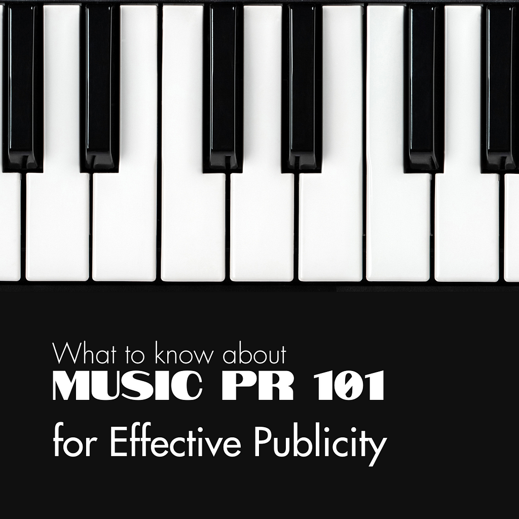 https://musicpromotoday.com/what-do-musicians-need-to-know-about-music-pr-101-for-effective-publicity/