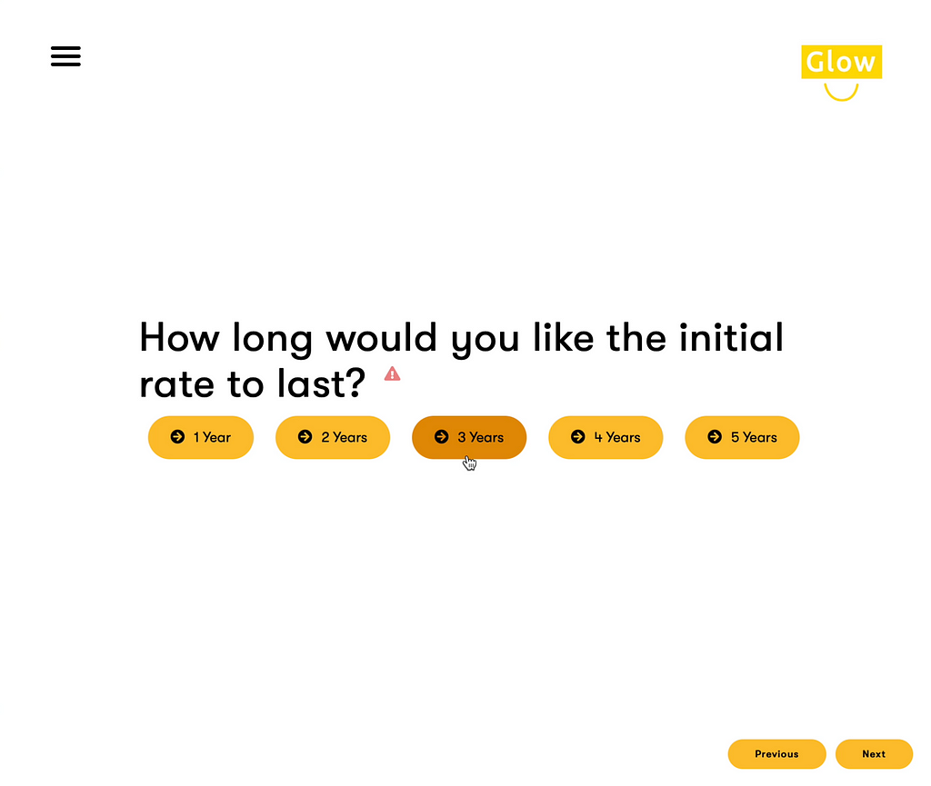 The last question of the online quote engine before mortgage rates are presented on screen.