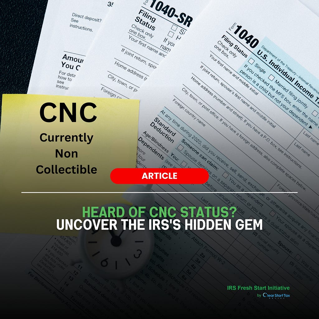 Do You Have Tax Debt? How Currently Non-Collectible Status (CNC) Can Help