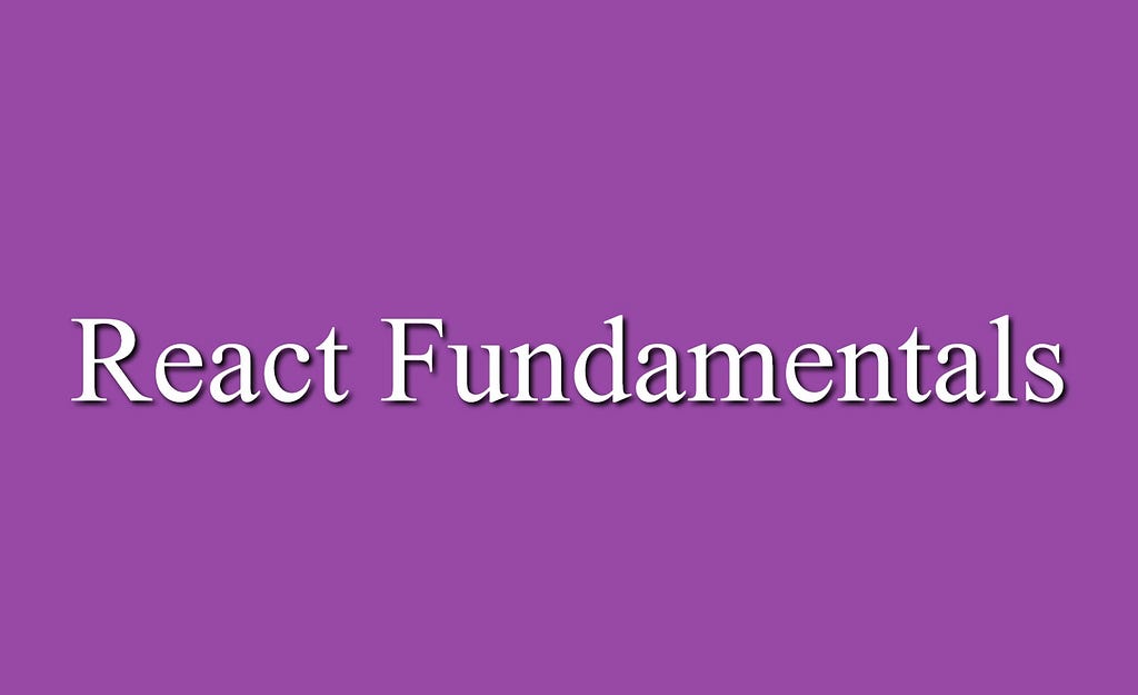 React Fundamentals