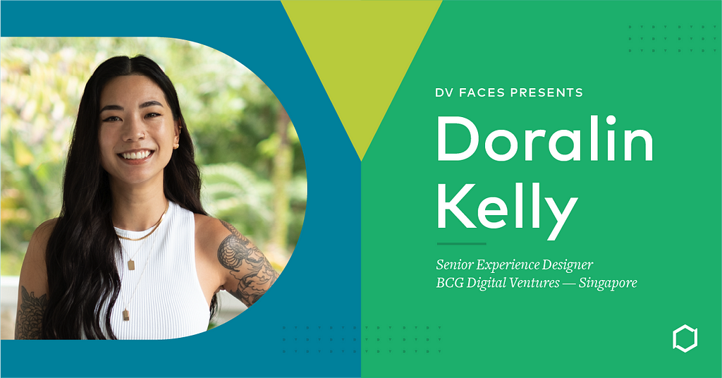 BCG Digital Ventures’ Doralin Kelly, Senior Experience Designer in Singapore