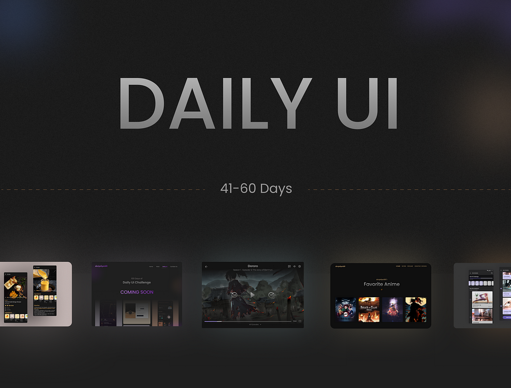 100 Days of Daily UI Challenge Day 41–60 Cover Pic