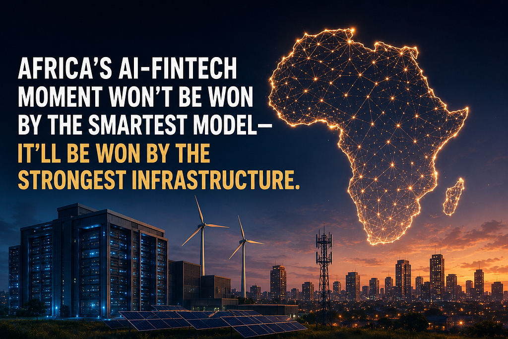 Africa’s AI Fintech Moment Won’t Be Won by the Smartest Model