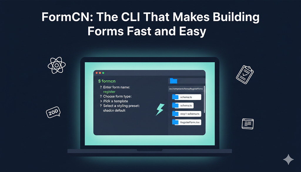 FormCN: The CLI That Makes Building Forms Fast and Easy