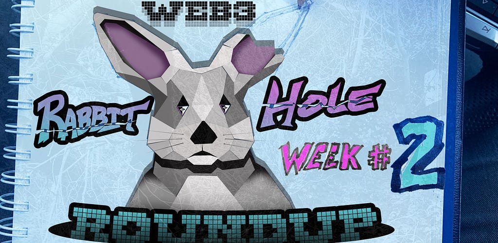 Original art with rabbit coming out of rabbit hole with series title "Web3 Rabbit Hole Roundup