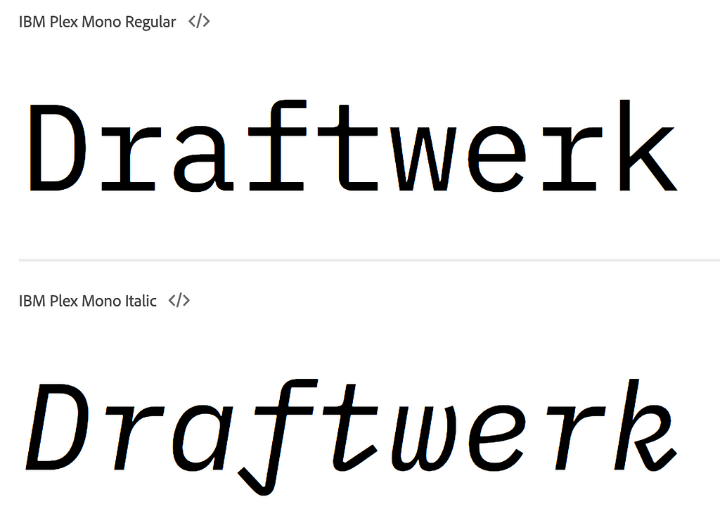“Draftwerk” shown in the regular and italic versions of IBM Plex Mono.