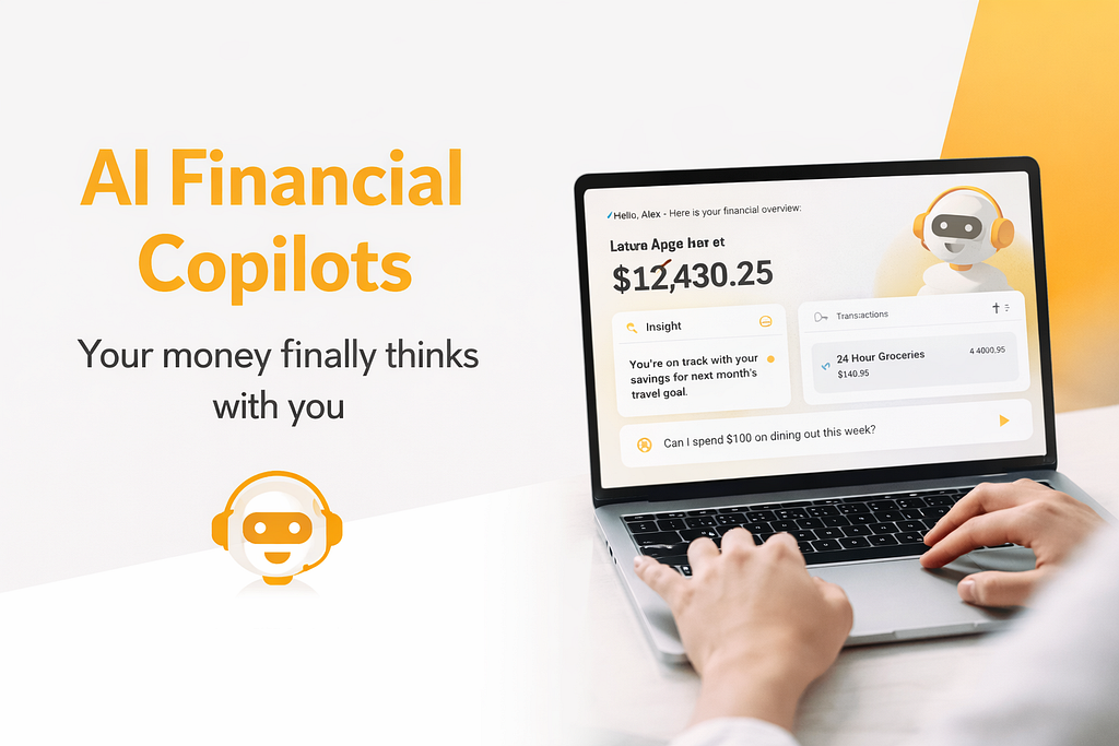The Quiet Rise of AI Financial Copilots That Are Changing How We Think About Money