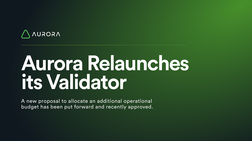Aurora Relaunches its Validator