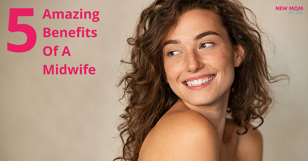 5 Amazing Benefits Of A Midwife — smiling woman
