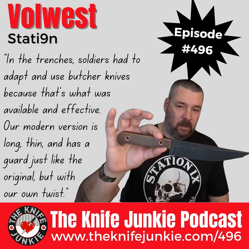 Volwest from Stati9n joins Bob “The Knife Junkie” DeMarco on Episode 496 of The Knife Junkie Podcast (https://theknifejunkie.com/496).