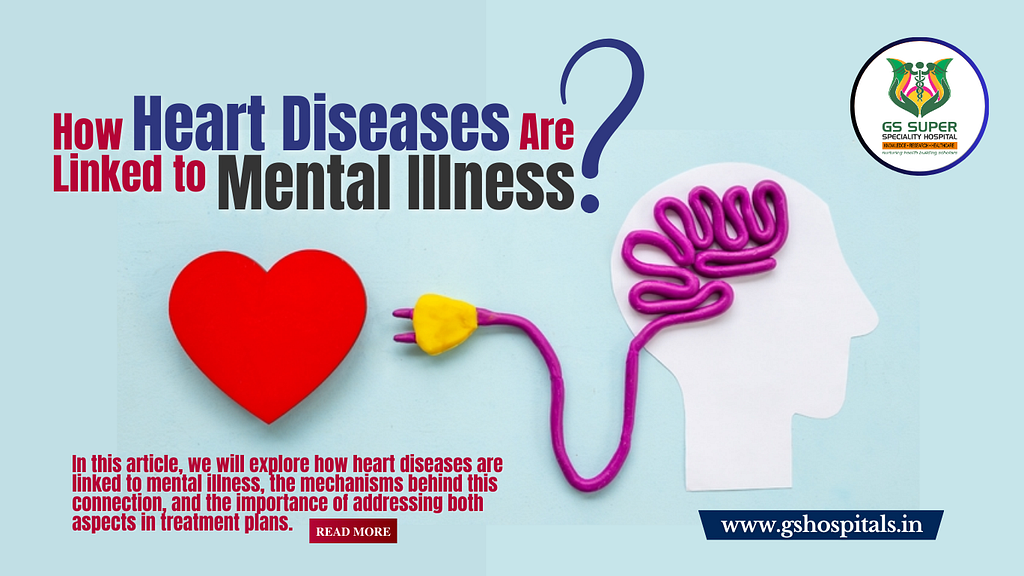 How Heart Diseases Are Linked to Mental Illness?