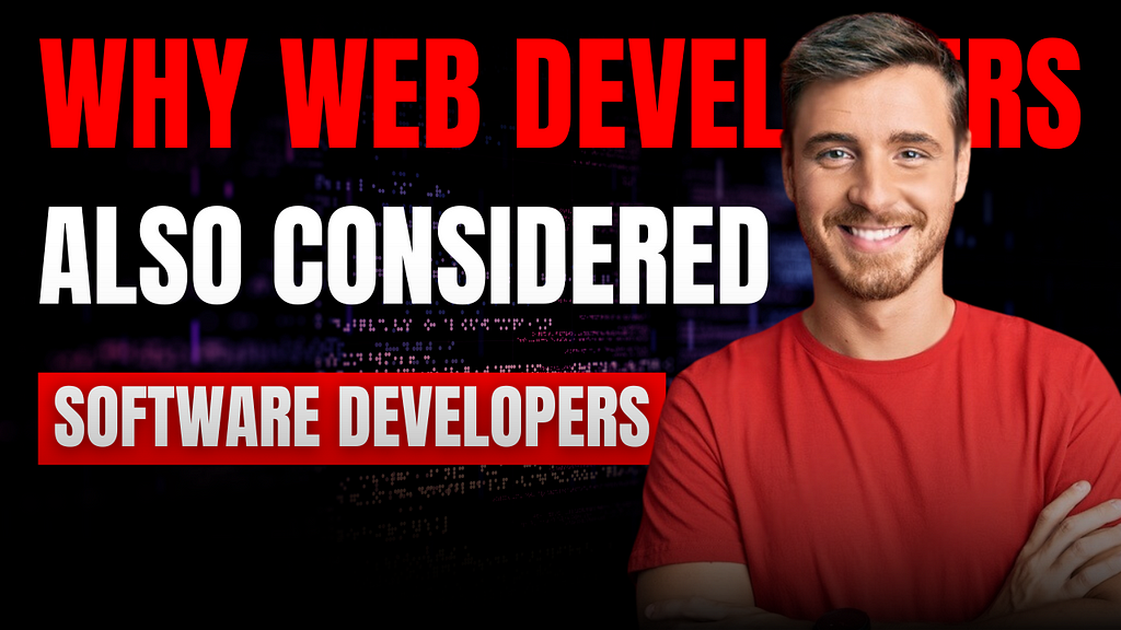 Web Developers Also Considered Software Developers