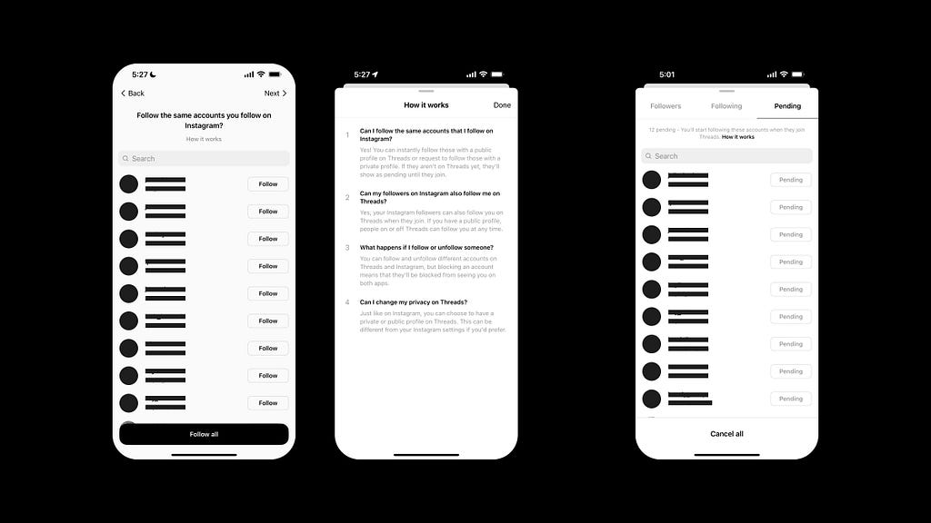 3 screenshots of the Threads App by Instagram, the first screenshot is the follow all page during onboarding, showing you to “follow all the accounts you follow on Instagram”, the second screenshot is the “how it works” page explaining the first page, and the third screenshot is the pending follows page once you are logged in