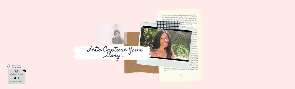 Let’s Capture Your Story | Visual Storytelling