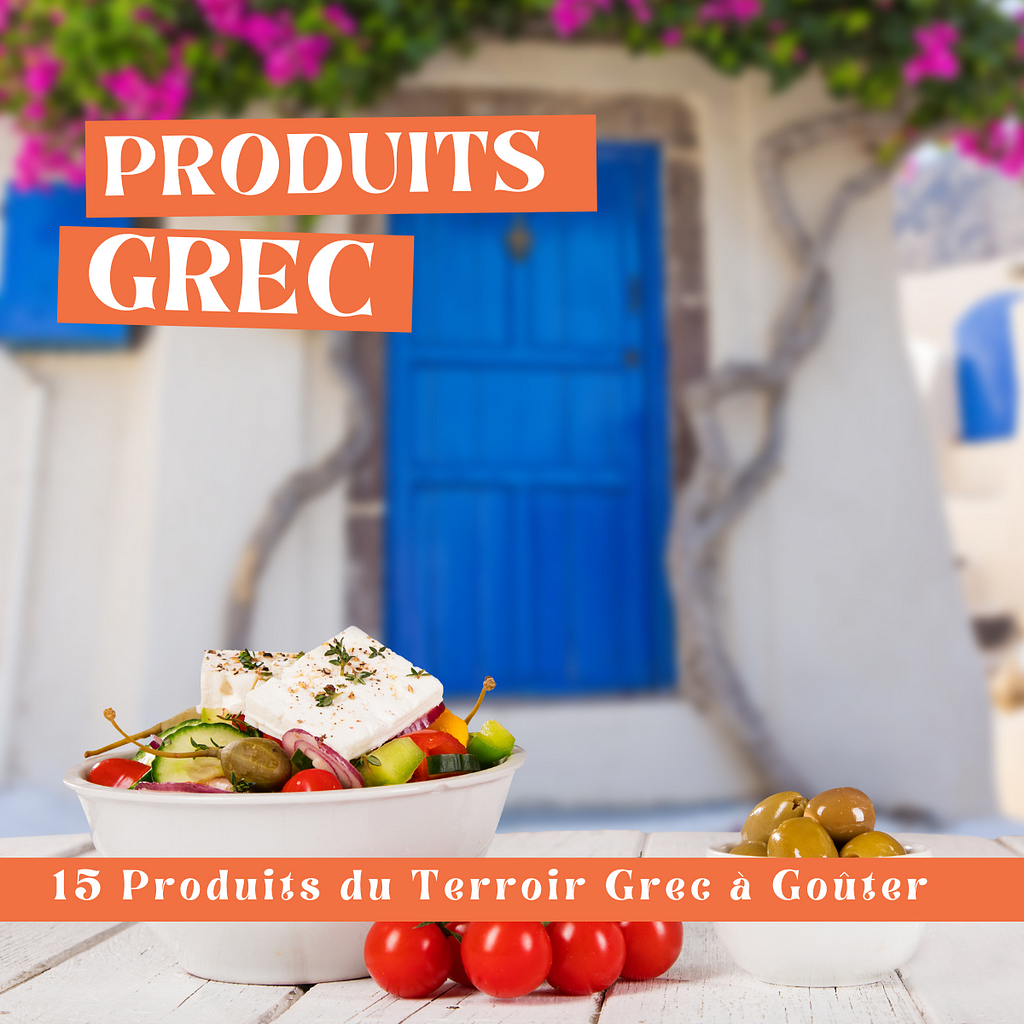 15 Produits du Terroir Grec à Goûter