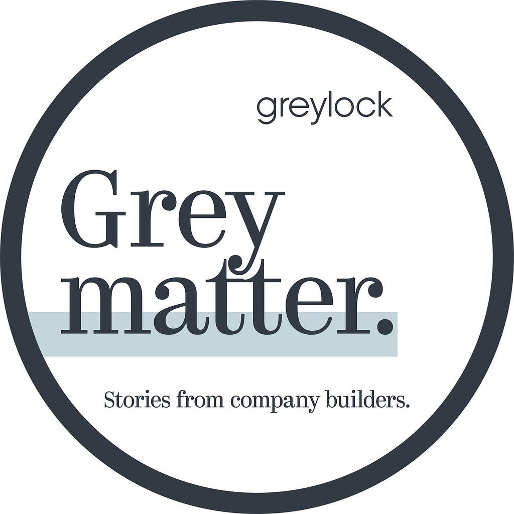 Greymatter podcast by greylock
