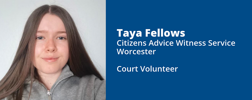 Taya Fellows, Citizens Advice Witness Service Worcester, Court Volunteer