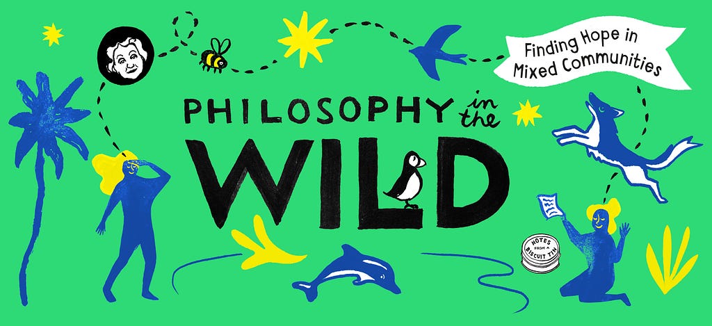 “Philosophy in the Wild” in black text against a green backdrop; blue humans and animals, as well as yellow shapes, dot the illustration.