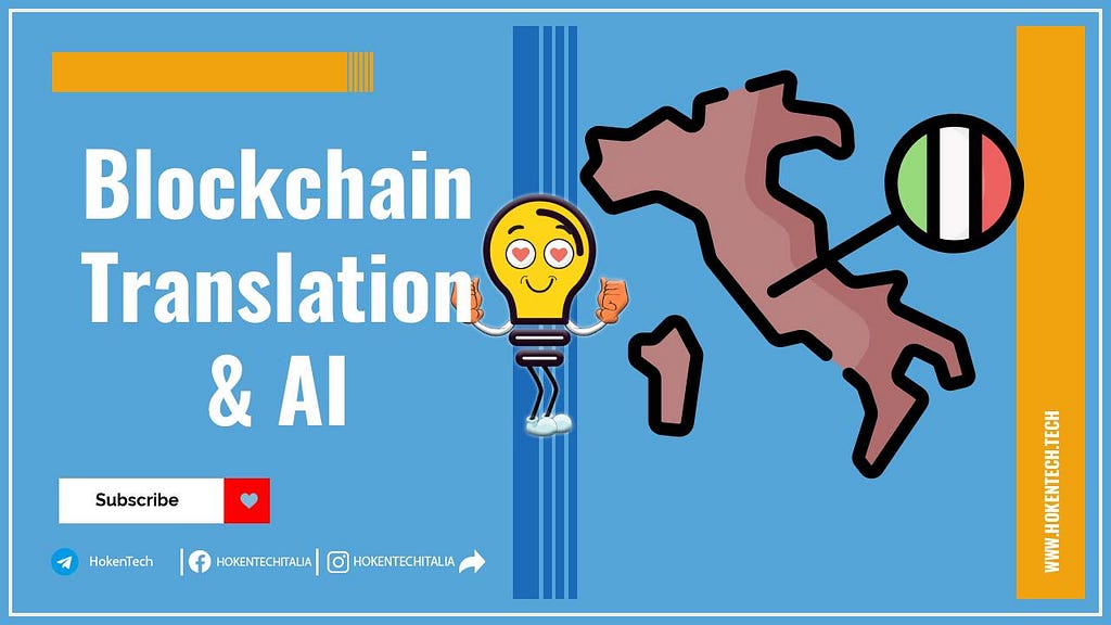 Hoken Tech — Digital Revolution in Translations — How Blockchain and AI are Transforming the Language Industry