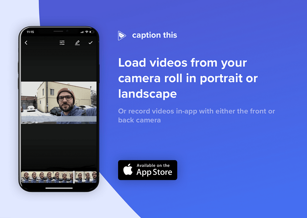 Image of Caption This App — Image says “Load videos from your camera roll in portrait or landscape”