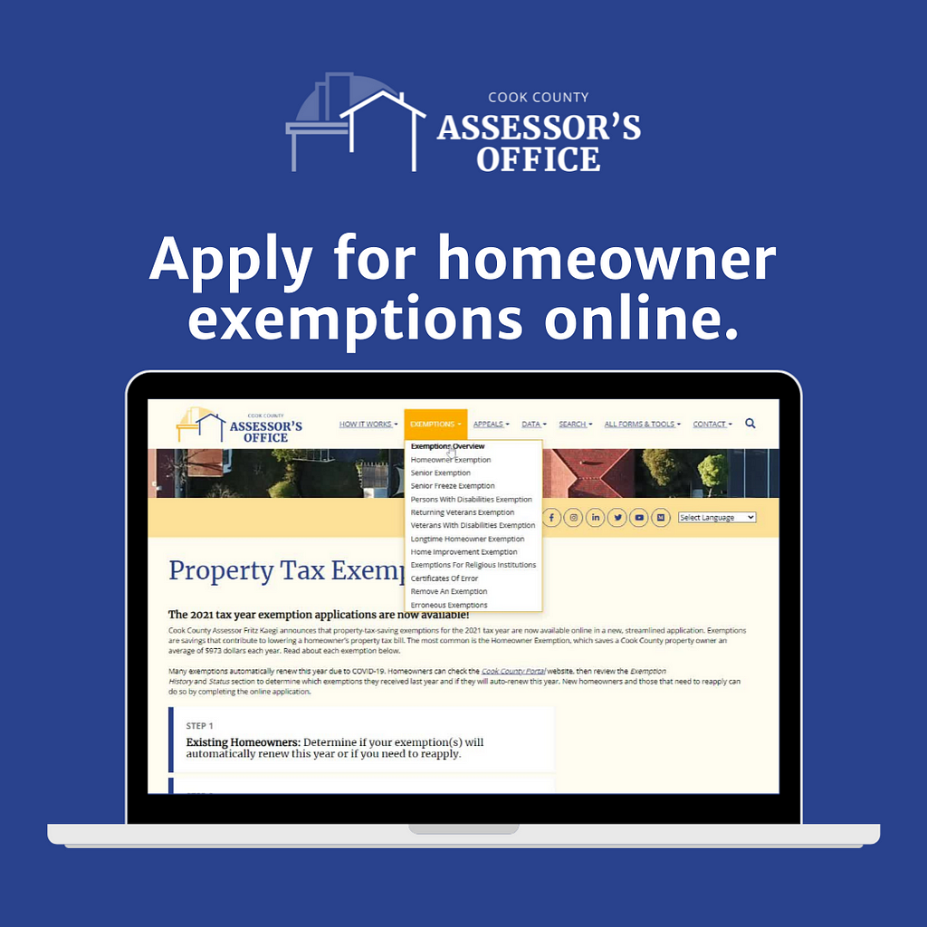 Cook County Assessor’s Office logo. Text says Apply for homeowner exemptions online. Included is a screenshot of our homeowners exemption webpage.