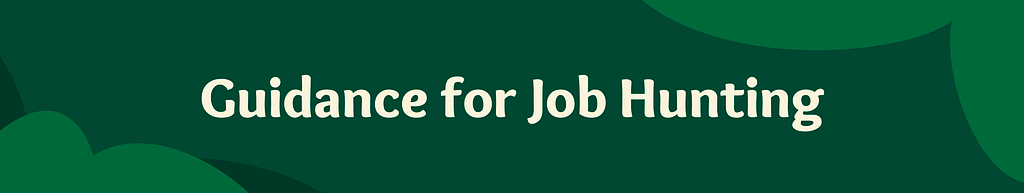 This is a wide banner-like image with a dark green background and the words “Guidance for Job Hunting” in large, white text centered across the slide.