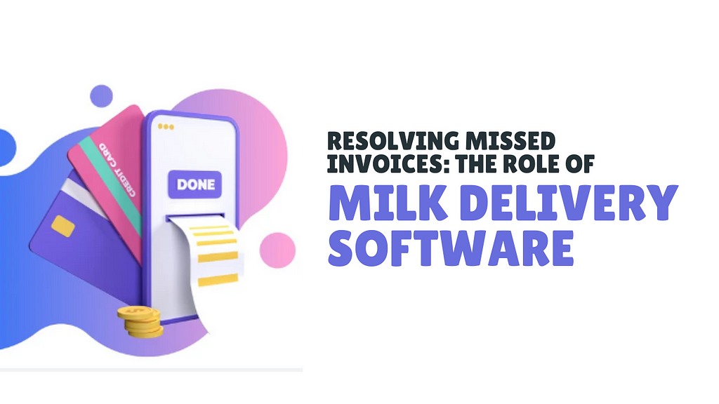 Milk Delivery Software, Milk Delivery App, Milk Delivery Solutions