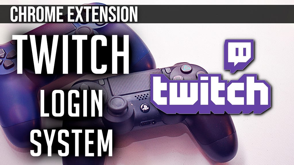 Use Twitch to Login to Your Chrome Extension