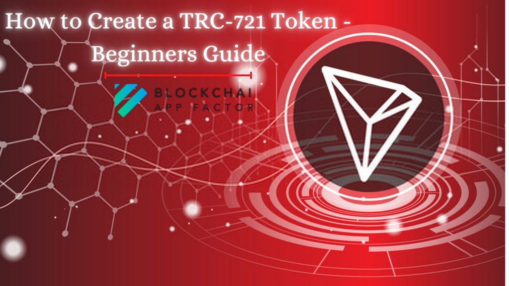 Trc-721 Token Development