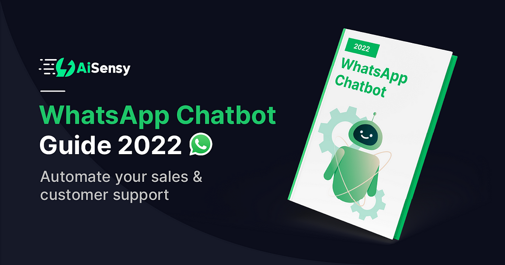 Complete WhatsApp Chatbot Guide 2022