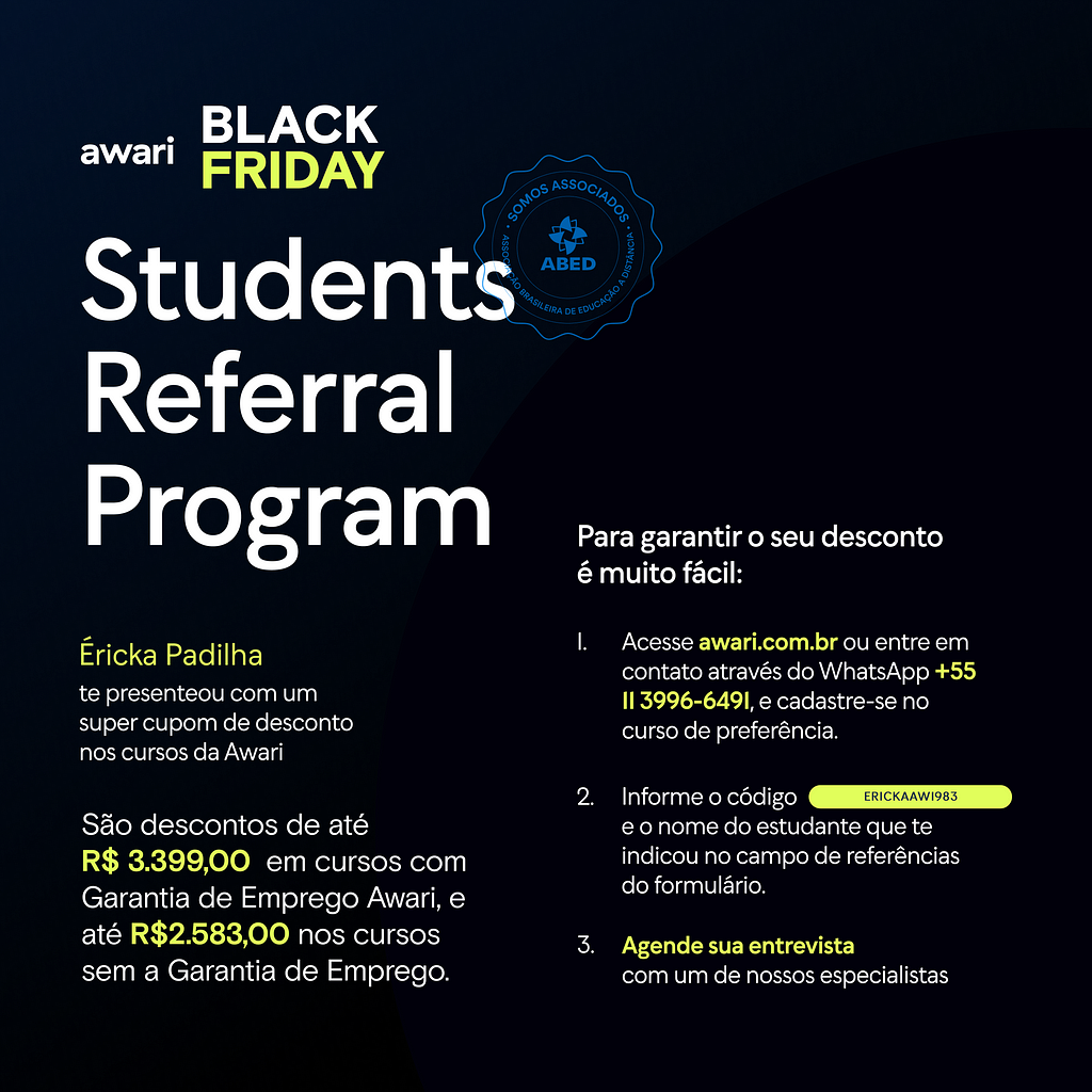 Banner com fundo preto e letras em branco dizendo Students Referral Program, em verde informação de descontos de até R$ 3.399 e o cupom de desconto ERICKAAW1983.