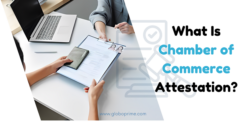 What Is Chamber of Commerce Attestation