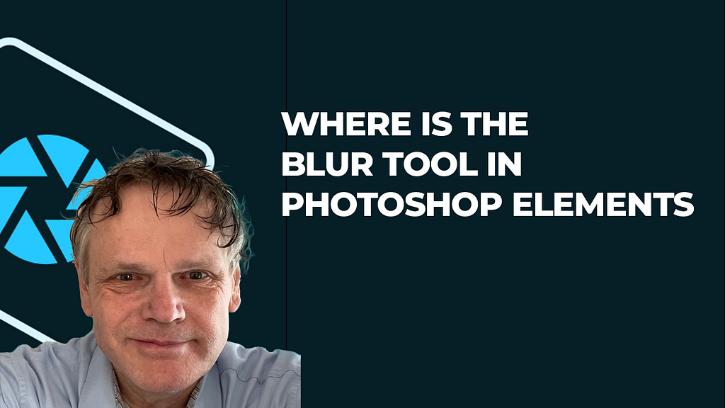 Where is the Blur Tool in Photoshop Elements?