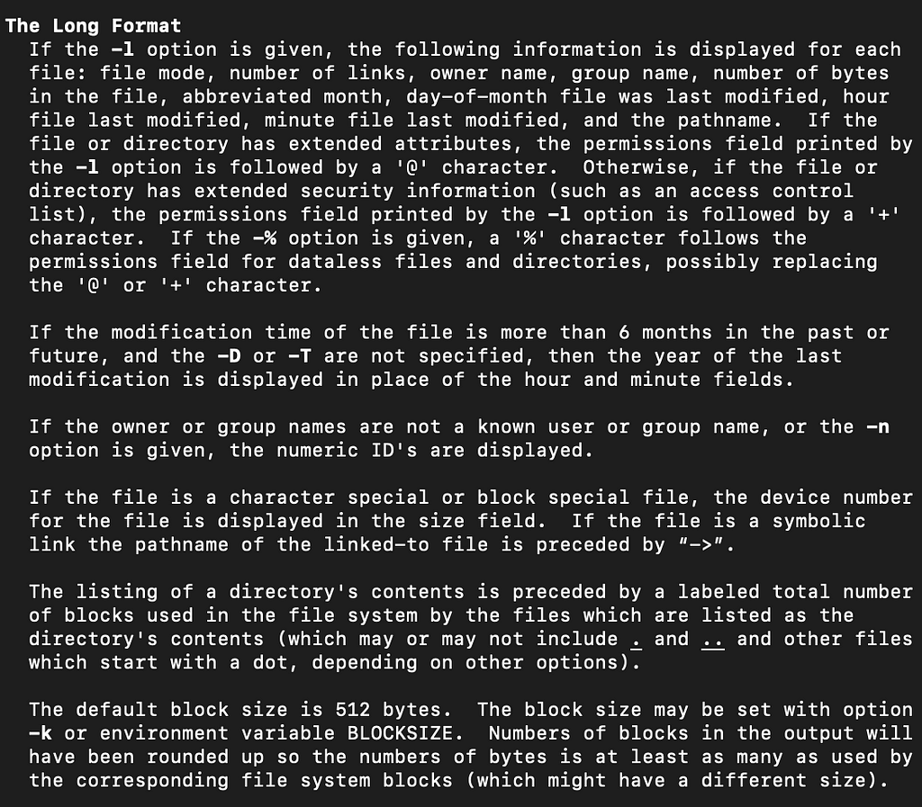 The Long Format as described by the ‘ls — list directory contents’ manual