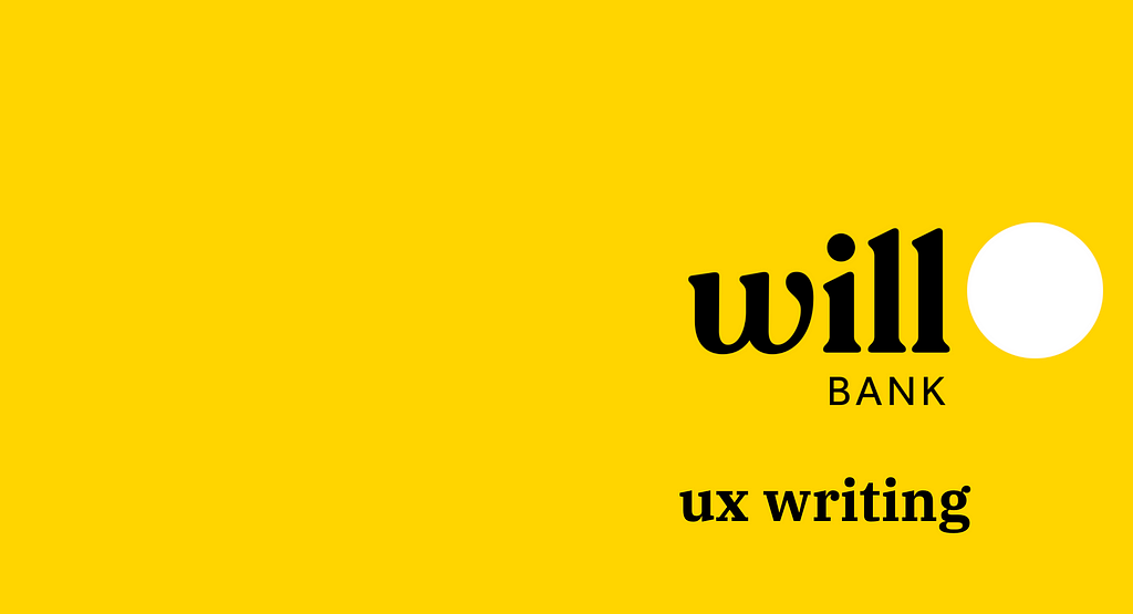 Fundo amarelo com logo do will Bank e título ux writing