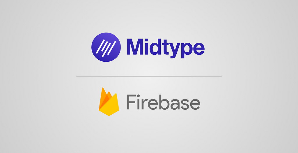 A comparison of Midtype versus Firebase’s offerings.