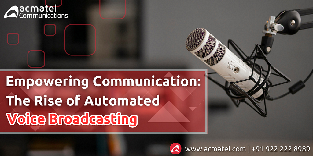 The Rise of Automated Voice Broadcasting