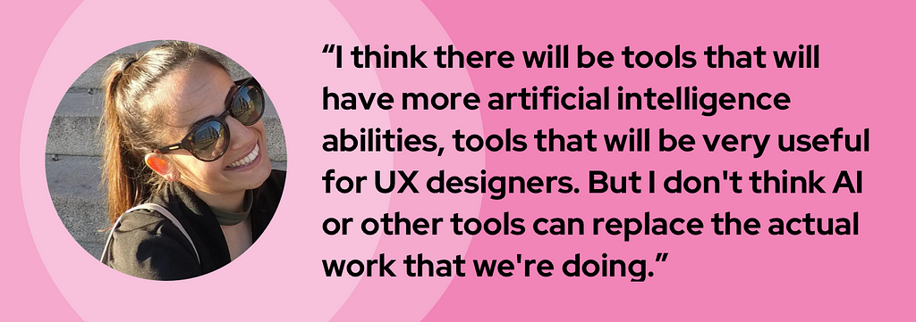 A banner graphic introduces Shiri with her headshot and quote, “I think there will be tools that will have more artificial intelligence abilities, tools that will be very useful for UX designers. But I don’t think AI or other tools can replace the actual work that we’re doing.”