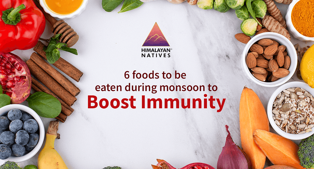 Foods to be Eaten During Monsoon to Boost Immunity