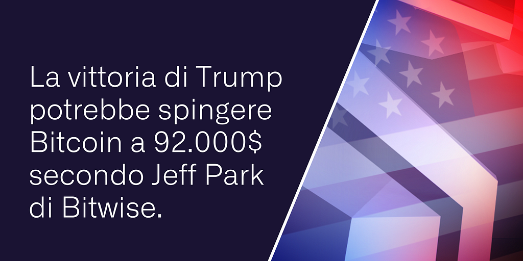 La vittoria di Trump potrebbe spingere Bitcoin a 92.000$ secondo Jeff Park di Bitwise.