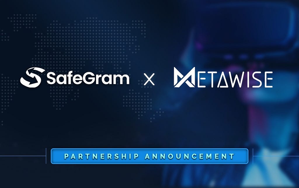 SafeGram Partnership with Metawise