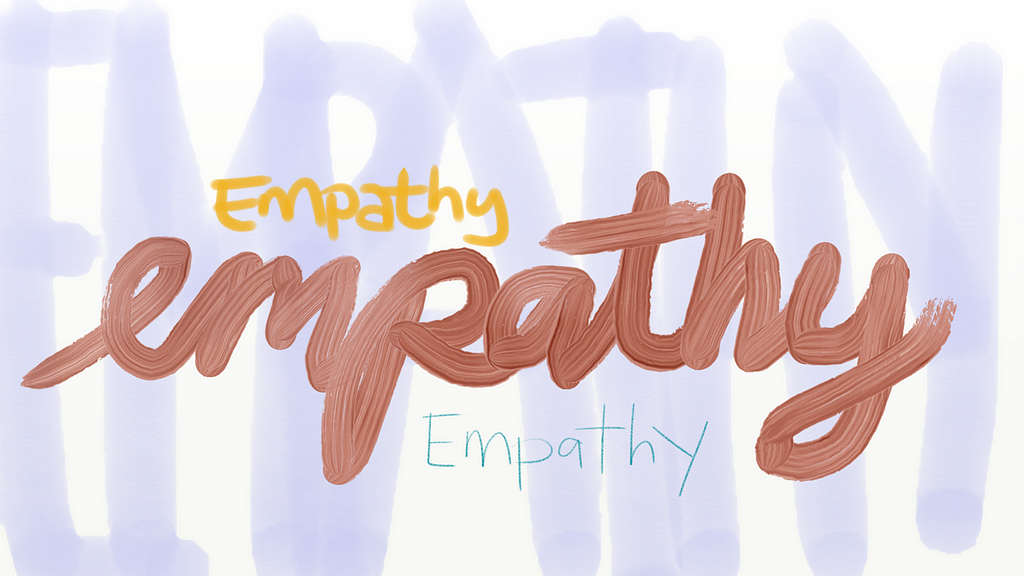 Empathy — If I would get paid whenever I hear this in the context of User Experience, I’d be rich by now.