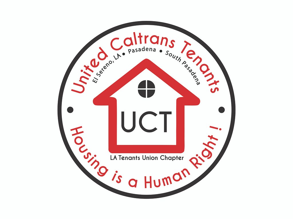 United Cal Trans Tenants Logo. Tenants of El Sereno, Los Angeles, Pasadena, and South Pasadena. LA Tenants Union Chapter.