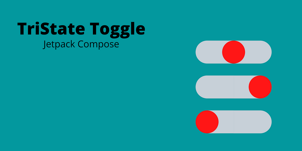 How to Use TriState Toggle in Jetpack Compose
