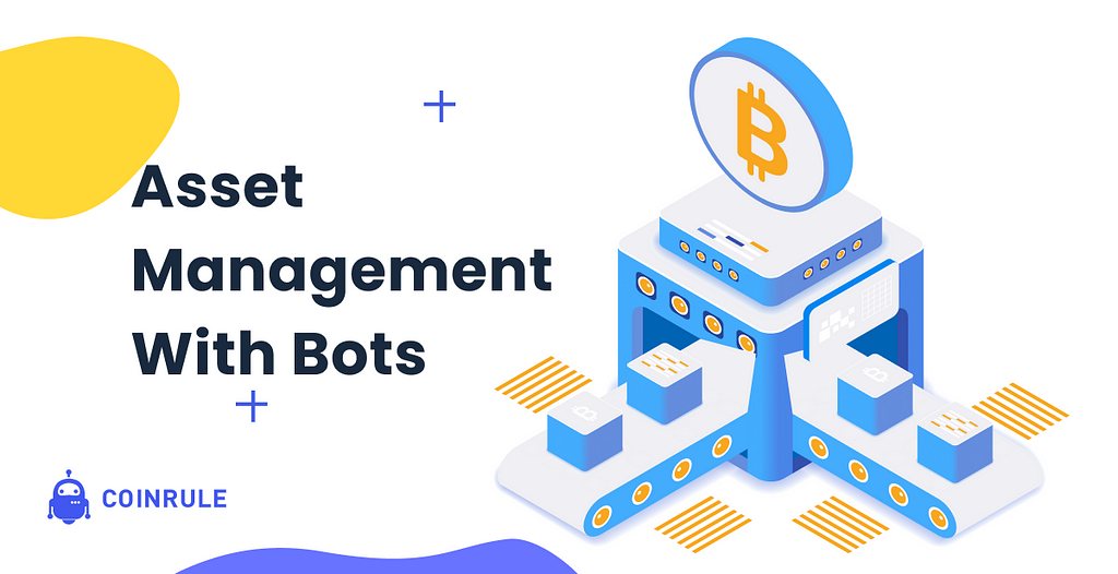 Asset management with bots